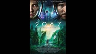 2067 Journey to the Future  SciFi Thriller Movie Summary [upl. by Andel]