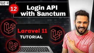 Laravel 11 API tutorial in Hindi 12 Login API with Laravel sanctum [upl. by Nayllij]