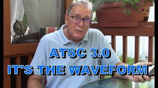 Whats So Special about the ATSC 30 Waveform [upl. by Krever671]