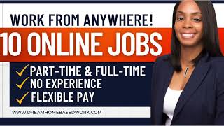 🔥10 FLEXIBLE PARTTIME WORK FROM ANYWHERE ONLINE  FREE Job Fair [upl. by Nahtnahoj]