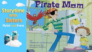 ❤️Pirate Mom  Read Aloud for Kids [upl. by Jen]