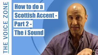 How to do a Scottish Accent  Part 2  The i Sound [upl. by Anileba464]