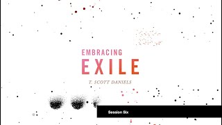 Embracing Exile Small Group Session 6 [upl. by Shirah693]