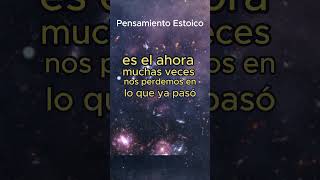 El PODER del AHORA Explicado por los Estoicos pensamientoestoico filosofiaestoica [upl. by Mochun]