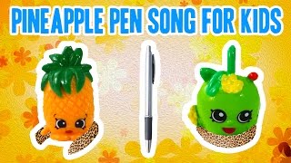 Pineapple Pen Song FOR KIDS  PPAP apple blossom shopkins  dance music for children  Octoyber [upl. by Chae]