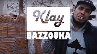 Klay  Bazzouka Freestyle 1 [upl. by Kyne953]