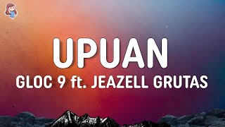 Gloc 9  Upuan Lyrics ft Jeazell Grutas [upl. by Atiuqrahc428]