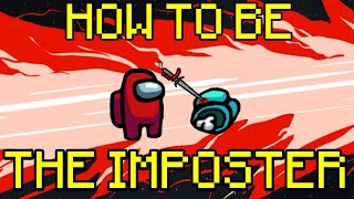 Among Us  How to be a Better Imposter in 2 Minutes [upl. by Nawiat]