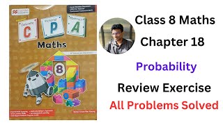 MacMillan Maths Class 8 Chapter 18 Probability Review Ex  All Problem Solved [upl. by Breena]