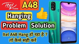 Itel A48 Problem Solution  Itel A48 hanging Problem solution  Itel Hang problem Slove [upl. by Yesnil]