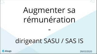 Augmenter sa rémunération quand on est président de SAS ou de SASU  Webinar  Dougs Compta [upl. by Timon]