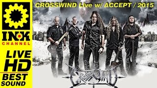 CROSSWIND Full Concert w ACCEPT  2015 [upl. by Helban]