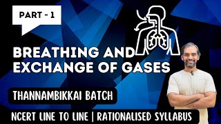 Breathing and Exchange of Gases  Part 1  Thannambikkai Batch 2024 [upl. by Eitsym283]