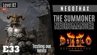 Diablo 2 Resurrected Negothax The Summoner Necro Playthrough E33 Testing our limits [upl. by Baggott]