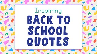 Inspiring Back to School Quotes for Teachers and Their Students by Thats So Montessori [upl. by Alemap330]