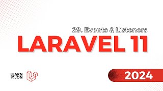 LARAVEL 11 Crash Course for Beginners 2024  29 Events amp Listeners Web Developer Path [upl. by Rotberg]