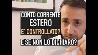 POSSO APRIRE UN CONTO CORRENTE ALLESTERO IL FISCO LO CONTROLLA se non lo dichiaro cosa succede [upl. by Aleris]