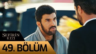 Sefirin Kızı 49 Bölüm [upl. by Nwahs306]