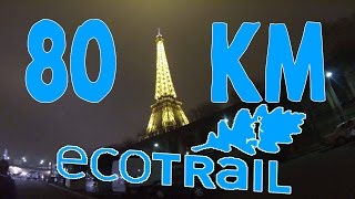 Ecotrail 2016  80km jusquà la Tour Eiffel [upl. by Radmilla]