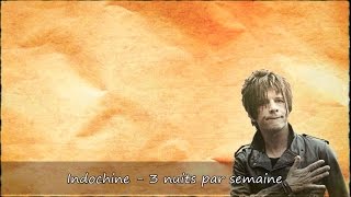 Indochine  3 nuits par semaine Paroles [upl. by Fital]