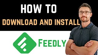 ✅ How to Download and Install Feedly App Full Guide [upl. by Atlas666]