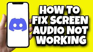 How To Fix Discord Screen Share Sound Not Working Problem Solved [upl. by Royal]