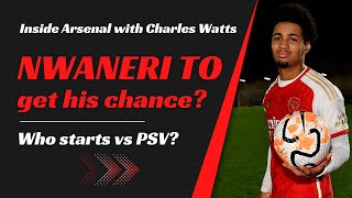 Arsenal latest news Changes vs PSV  Nwaneris chance  Walters to start  Women smash record [upl. by Einnal]