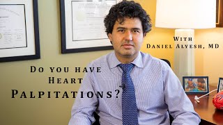 Palpitations explained by Electrophysiologist Daniel Alyesh MD [upl. by Nicolette]