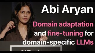 Domain adaptation and finetuning for domainspecific LLMs Abi Aryan [upl. by Latta]