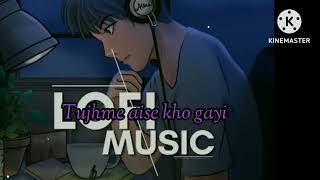 Tujhme aise kho gayi hu  slowed and reverb Abhiandpragya  song❤❤ [upl. by Yarehs783]