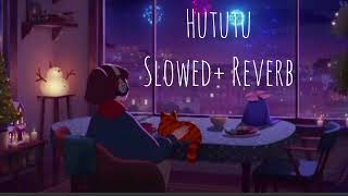 HututuSlowed  ReverbLofi [upl. by Akiam]