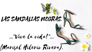 quotLas Sandalias Negrasquot Texto escrito por Marisel Hilerio Rivera leído por Yuni [upl. by Ytteb]