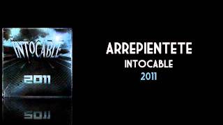 Arrepientete  Intocable 2011 [upl. by Pentheam]