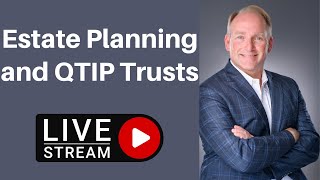 Estate Planning and the QTIP Trust [upl. by Rafaelof850]