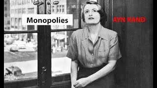 Ayn Rand on Monopolies [upl. by Burl294]