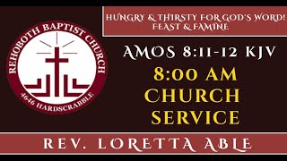 RBC – “Hungry amp Thirsty For God’s Word” FEAST amp FAMINE” 12 NOV23 – 800am [upl. by Zoller]