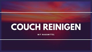 Couch reinigen mit Hausmittel [upl. by Pressman779]