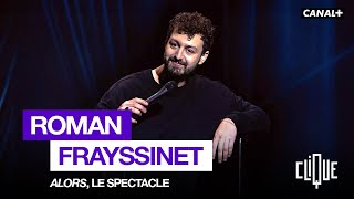 ROMAN FRAYSSINET SPECTACLE quotALORSquot [upl. by Dinse]