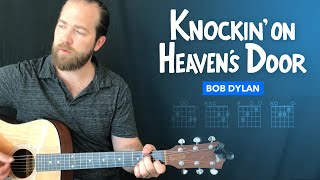 🎸 quotKnockin on Heavens Doorquot easy guitar lesson w chords Bob Dylan [upl. by Pish]