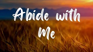 Abide With Me Hymn With Lyrics [upl. by Jeffy444]