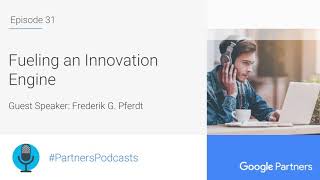 Podcast 31  Fueling an Innovation Engine with Frederik G Pferdt [upl. by Auqinal529]