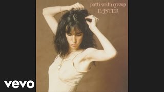 Patti Smith Group  Because the Night Official Audio [upl. by Adnwahs]