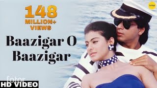 Baazigar O Baazigar Song ll Sahrukh Khan Kajol ll Baazigar Movie l Srk [upl. by Aihsi]