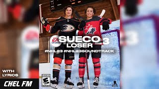 Sueco  Loser  Lyrics  NHL 23 Soundtrack [upl. by Peh]