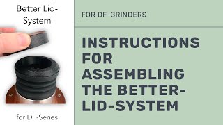 Instructions for assembling the BetterLidSystem for DFSeries [upl. by Chalmer555]