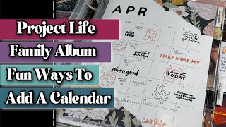 Fun Ways To Create a Custom Calendar for Your Project Life Album [upl. by Nortal]