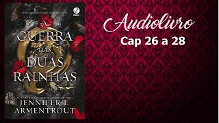 Audiolivro  Audiobook  A Guerra das Duas Rainhas  Cap 26 a 28 [upl. by Karie124]