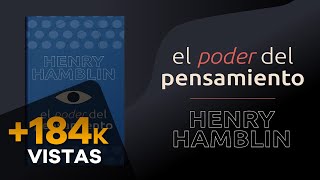 EL PODER DEL PENSAMIENTO AUDIOLIBRO COMPLETO EN ESPAÑOL  HENRY HAMBLIN  AUDIOLIBROS DE METAFÍSICA [upl. by Ecirtap344]