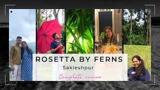 Rosetta By Ferns Sakleshpur  Luxury Resort  Weekend Escape  Complete Review [upl. by Vokay]