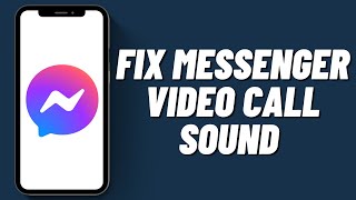 How To Fix Messenger Video Call Sound On iPhone 2023 [upl. by Dougherty]